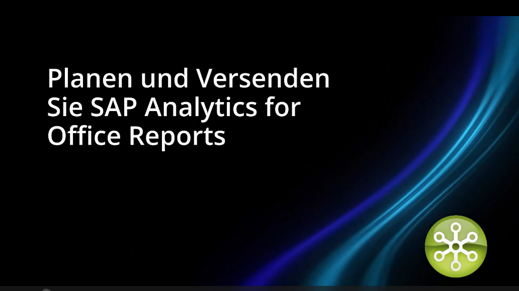 Planen und Versenden Sie SAP Analytics for Office Reports